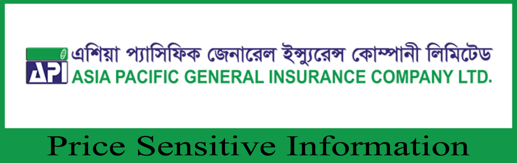 Price Sensitive Information of Asia Pacific General Insurance Company Limited